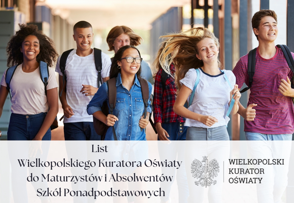 List Wielkopolskiego Kuratora Oświaty do Maturzystów i Absolwentów Szkół Ponadpodstawowych