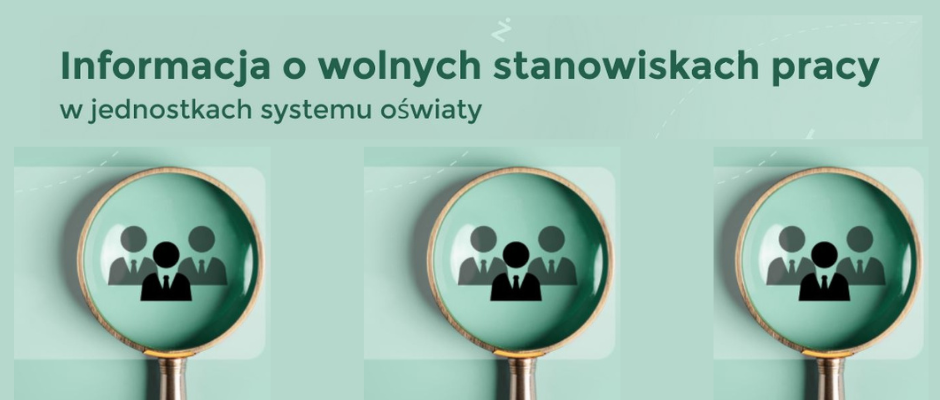 Informacje o wolnych stanowiskach pracy w jednostkach systemu oświaty